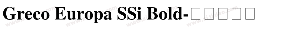 Greco Europa SSi Bold字体转换